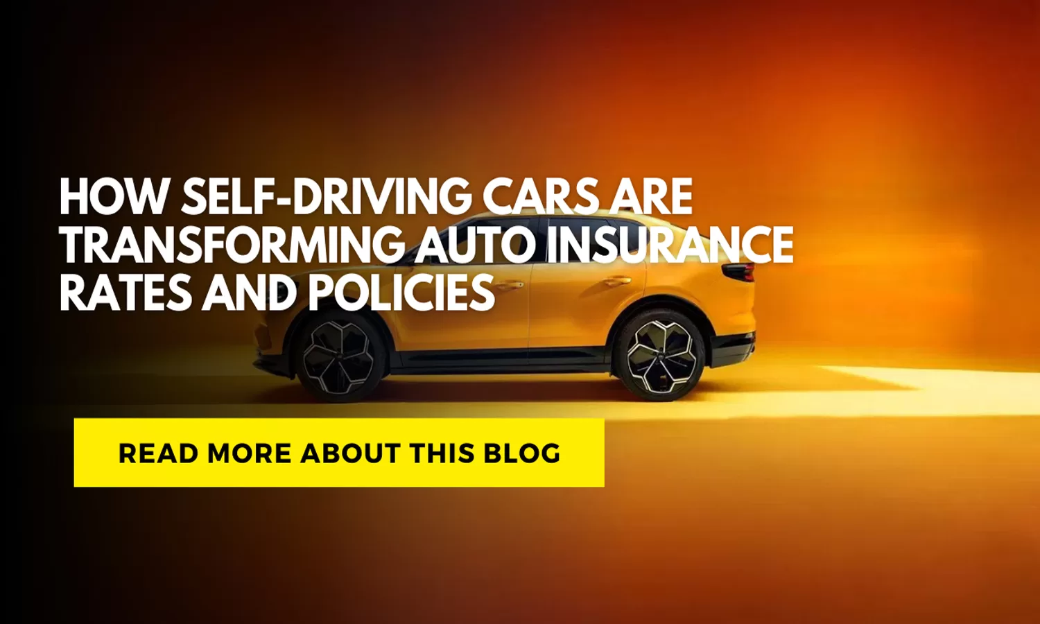 How Self-Driving Cars Are Transforming Auto Insurance Rates and Policies